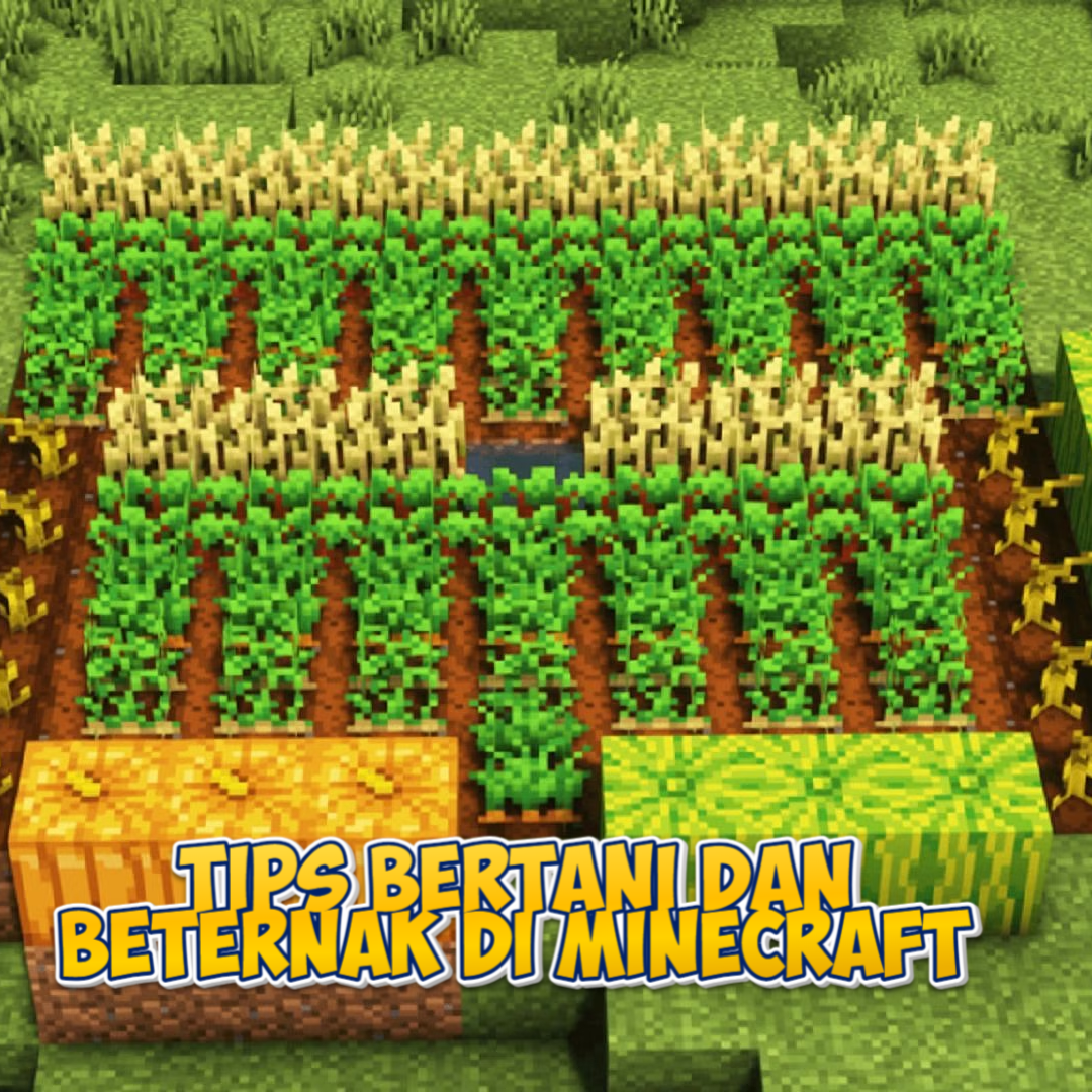 Bertani dan Berternak di Minecraft