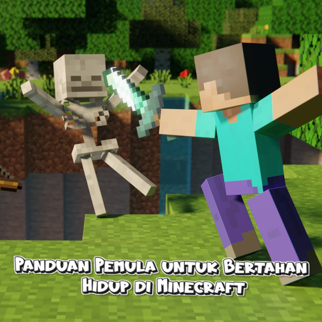 Panduan Pemula untuk Bertahan Hidup di Minecraft