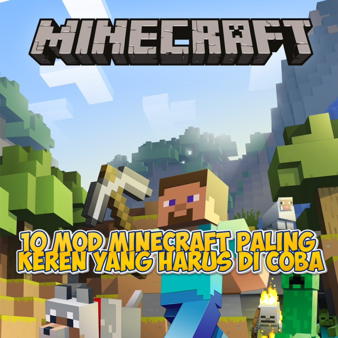 10 Mod Minecraft Paling Keren yang Harus Di Coba