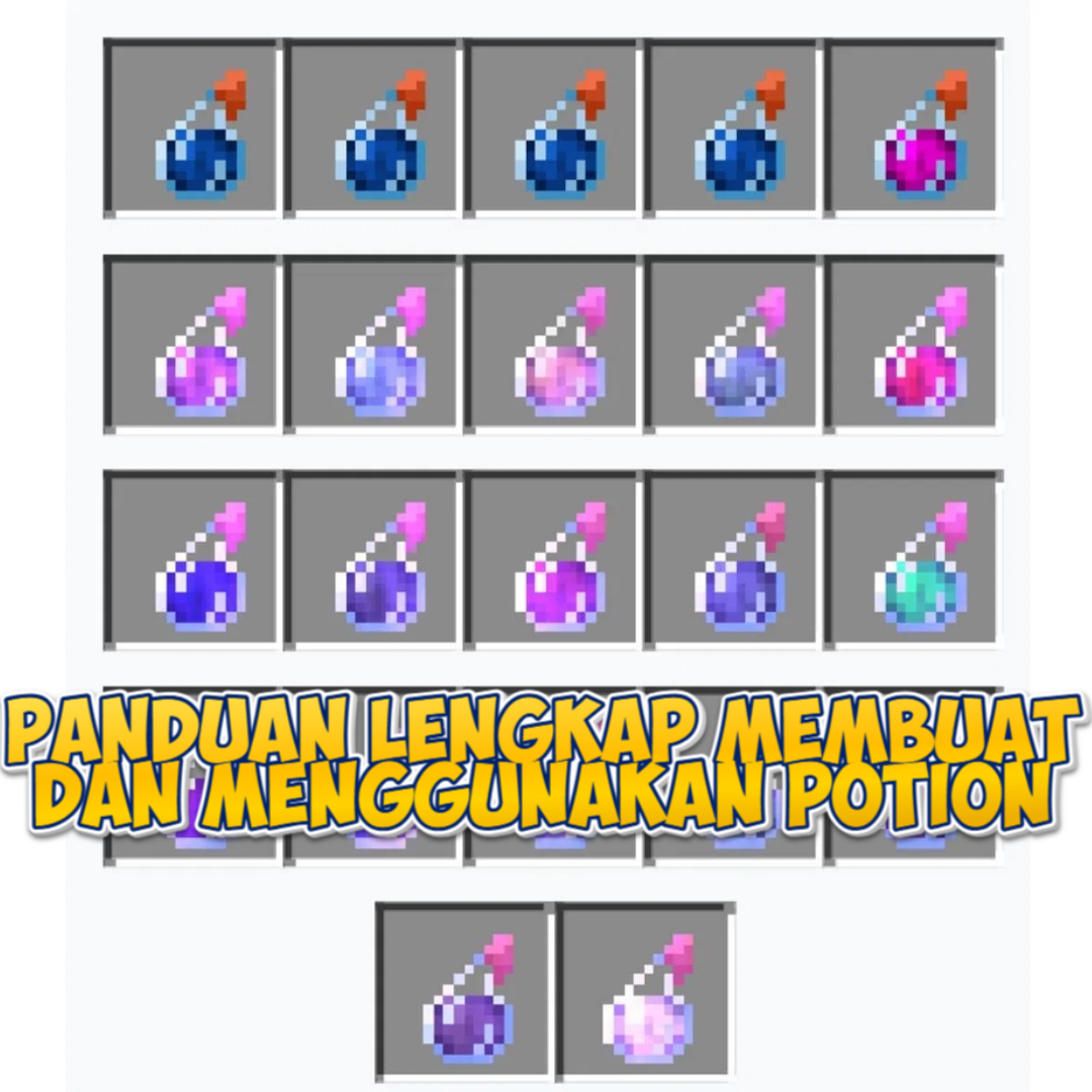 Panduan Lengkap Membuat dan Menggunakan Potion