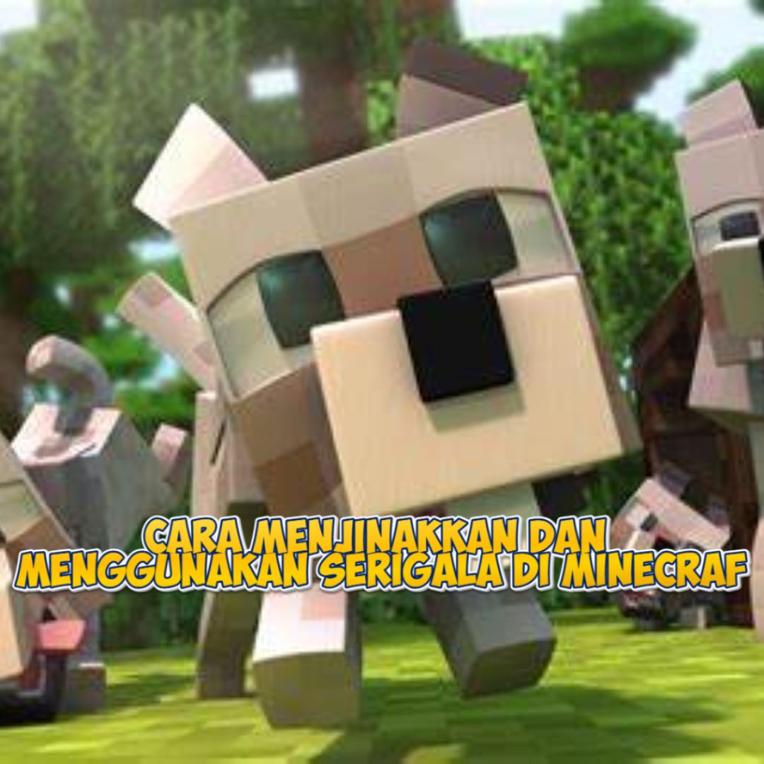 Cara Menjinakkan dan Menggunakan Serigala di Minecraft