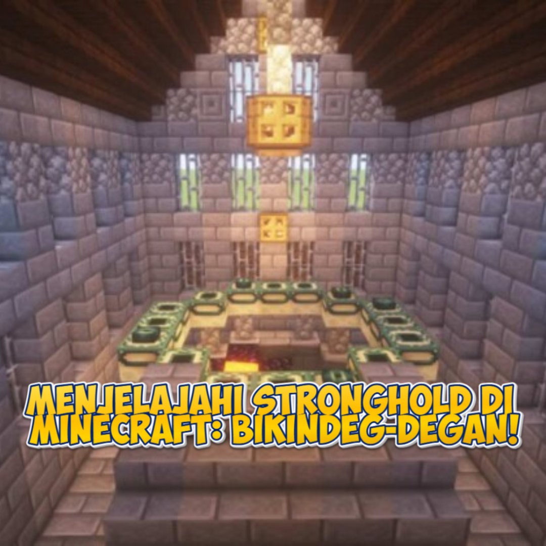 Menjelajahi Stronghold di Minecraft: Petualangan Seru Menuju Ender Dragon!